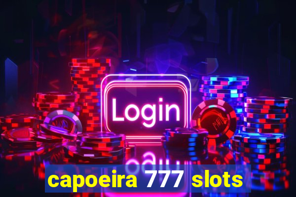 capoeira 777 slots